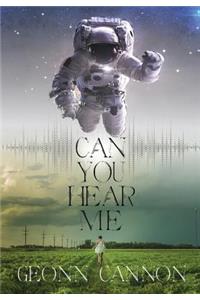 Can You Hear Me