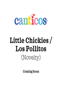 Canticos Little Chickies / Los Pollitos