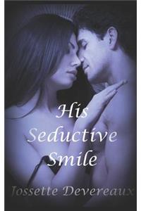 His Seductive Smile