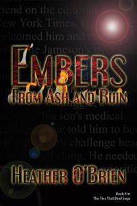 Embers From Ash and Ruin