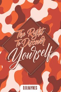 The Right To Discover Yourself