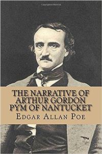 The Narrative of Arthur Gordon Pym of Nantucket