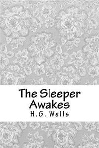 The Sleeper Awakes