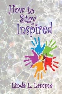 How to Stay Inspired Journal