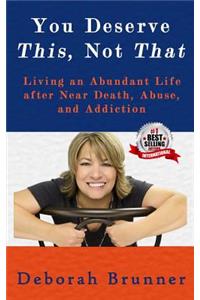 You Deserve This, Not That