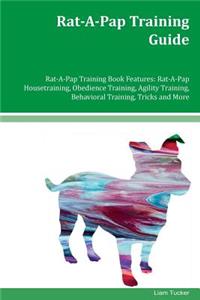 Rat-A-Pap Training Guide Rat-A-Pap Training Book Features