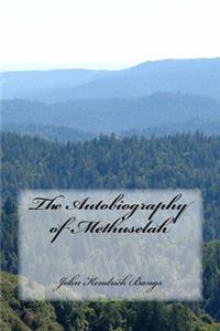 The Autobiography of Methuselah