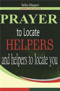 Prayer to Locate Helpers and Helpers to locate you