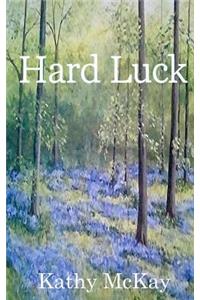 Hard Luck