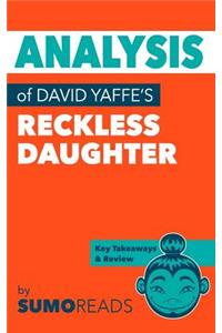 Analysis of David Yaffe's Reckless Daughter