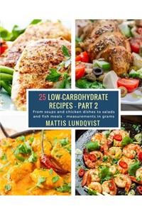 25 Low-Carbohydrate Recipes - Part 2