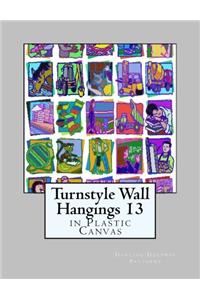 Turnstyle Wall Hangings 13