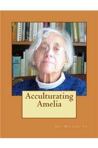 Acculturating Amelia