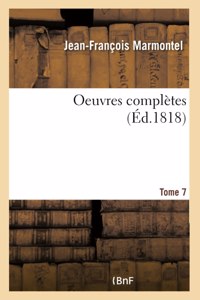 Oeuvres Complètes. Tome 7