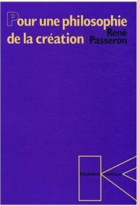 Pour Une Philosophie de la Creation