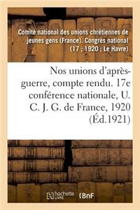 Nos Unions d'Après-Guerre, Compte Rendu