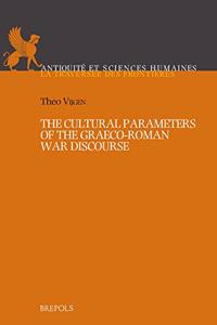 Cultural Parameters of the Graeco-Roman War Discourse