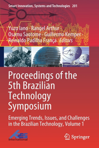 Proceedings of the 5th Brazilian Technology Symposium