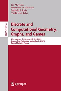 Discrete and Computational Geometry, Graphs, and Games