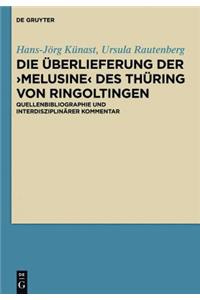 Uberlieferung Der Melusne Des Thuring Von Rungoltingen (Von 1472-73 Bis Ins 19. Jahrhundert)