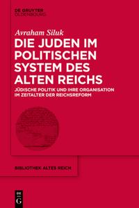 Juden im politischen System des Alten Reichs
