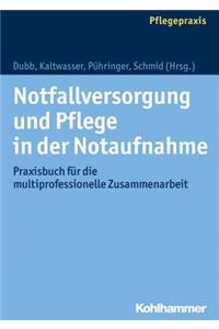 Notfallversorgung Und Pflege in Der Notaufnahme