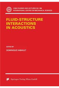 Fluid-Structure Interactions in Acoustics