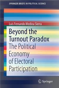 Beyond the Turnout Paradox