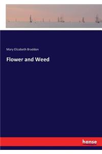 Flower and Weed