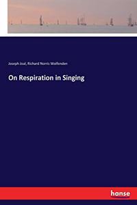 On Respiration in Singing