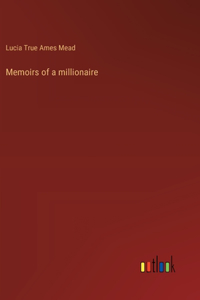 Memoirs of a millionaire