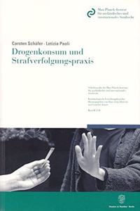 Drogenkonsum Und Strafverfolgungspraxis