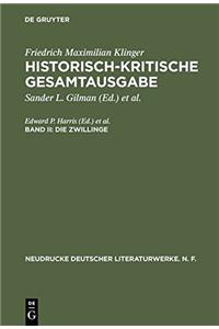 Historisch-Kritische Gesamtausgabe, Band II, Die Zwillinge