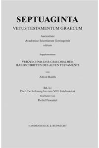 Verzeichnis Der Griechischen Handschriften Des Alten Testaments: Bd. 1: Die Uberlieferung Bis Zum VIII. Jahrhundert