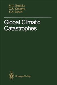 Global Climatic Catastrophes