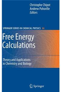 Free Energy Calculations: Theory and Applications in Chemistry and Biology