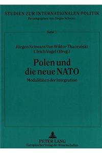 Polen und die neue NATO: Modalitaeten Der Integration