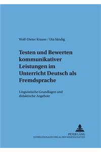 Testen Und Bewerten Kommunikativer Leistungen Im Unterricht Deutsch ALS Fremdsprache