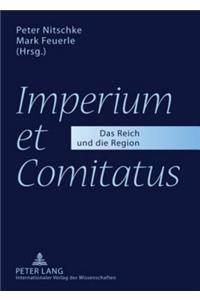 «Imperium Et Comitatus»