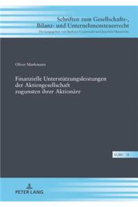 Finanzielle Unterstuetzungsleistungen der Aktiengesellschaft zugunsten ihrer Aktionaere