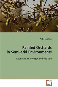 Rainfed Orchards in Semi-arid Environments