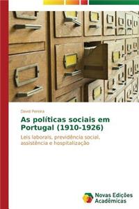 As políticas sociais em Portugal (1910-1926)