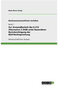 Zur Anwendbarkeit des § 213 Alternative 2 StGB unter besonderer Berücksichtigung der BGH-Rechtsprechung