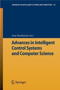 Advances in Intelligent Control Systems and Computer Science