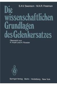 Die wissenschaftlichen Grundlagen des Gelenkersatzes