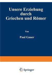 Unsere Erziehung Durch Griechen Und Römer