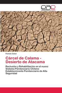 Cárcel de Calama - Desierto de Atacama