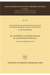 Die wirtschaftliche und politische Bedeutung der panafrikanischen Konferenzen