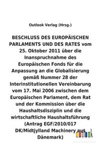 BESCHLUSS vom 25. Oktober 2011 über die Inanspruchnahme des Europäischen Fonds für die Anpassung an die Globalisierung gemäß Nummer 28 der Interinstitutionellen Vereinbarung vom 17. Mai 2006 über die Haushaltsdisziplin und die wirtschaftliche Haush