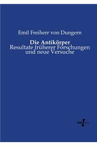 Antikörper: Resultate früherer Forschungen und neue Versuche